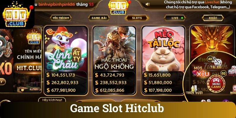Slot game và nổ hũ tại Hitclub với jackpot tiến triển
