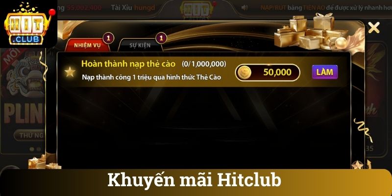 Các chương trình khuyến mãi tại Hitclub dành cho thành viên mới và cũ